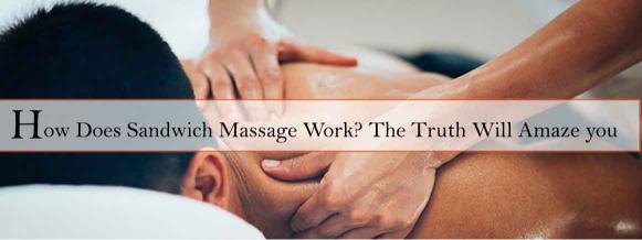 Best Sandwich Massage in Mumbai